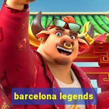 barcelona legends